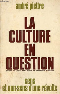 La culture en question sens et non-sens d'une révolte.