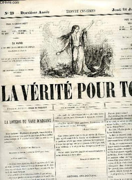 La vérité pour tous n°29 deuxième année jeudi 24 juin 1858 - La loterie du vase d'argent - histoire anecdotique du théatre ancien et moderne le ...