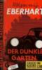 Der dunkle garten the dark garden kriminalroman.. G.Eberhart Mignon