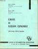 Cours de version espagnole - (E.N.S., Licence, C.A.P.E.S., Agrégation).. Garcia Albert & Sesé Bernard