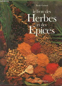Le livre des herbes et des épices.. Garland Sarah