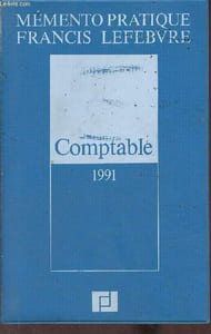 Mémento pratique Francis Lefebvre comptable 1991.
