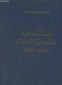 Algérie française 1942-1962.