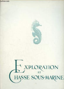 Exploration et chasse sous marine - 16 planches en couleurs.