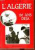 L'Algérie 20 ans déjà - Collection la vie quotidienne autrefois.. Péret Jean-Claude
