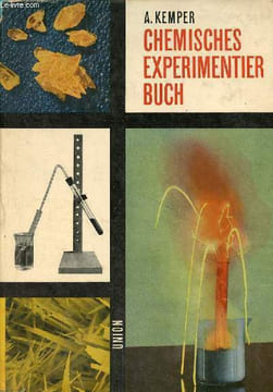 Chemisches experimentierbuch.. A.Kemper