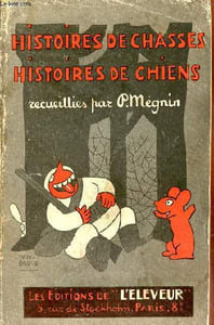 Histoires de chasses histoires de chiens folk lore nègre.