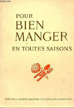 Pour bien manger en toutes saisons.. Collectif