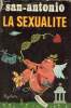 La sexualité - roman.. San-Antonio