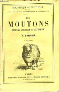 Les moutons histoire naturelle et zootechnie - Collection Bibliothèque du cultivateur.