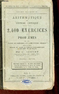 Arithmétique et système métrique - 2400 exerices et problèmes - Cours supérieur - 21e édition.. U.Auvert