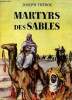 Martyrs des sables - Collection Saint-Germian.. Thérol Joseph