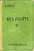 Les fruits traité complet d'arboriculture fruitière.. E.Déaux