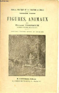 Manuel pratique de la peinture àl'huile - troisième partie : figures, animaux - nouvelle édition revue et corrigée.