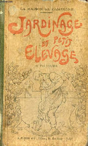 Jardinage et petit élevage - La maison de campagne.