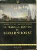 La tragique destinée du scharnhorst - Collection bibliothèque de la mer.. Vulliez Albert & Mordal Jacques