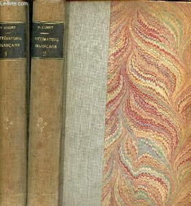 La littérature française au dix neuvième siècle - en deux tomes - tomes 1 + 2 - 3e et 5e édition.