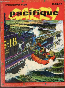 Pacifique n°21 - spécial pacifique - Garry mission sans espoir - Garry contre offensive - Nansen - garry la passe de la mort - garry l'ile du diable.. ...