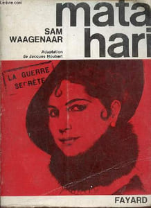 Mata Hari - Collection la guerre secrète
