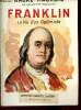 Franklin la vie d'un optimiste.. Maurois André