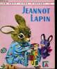 Jeannot lapin - Collection un petit livre d'argent n°339.. Collectif