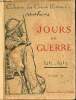 Jours de guerre 1915-1919 - tome 2 - Collection des grands humoristes.. Faivre Abel