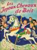 Les joyeux chevaux de bois - Jolly book collection les jolis livres.. Shapiro Irwin