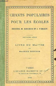 Chants populaires pour les écoles - deuxième série - livre du maitre.
