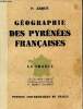 Géographie des Pyrénées françaises - Collection la France.. P.Arqué