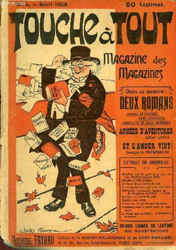 Touche à tout magazine des magazines n°4 avril 1908 - Années d'aventures Alfred Capus - touche à tout cinéma - une nuit d'angoisse - la pierre bleue ...