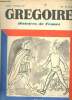 Gregoire histoires de France n°1 décembre 1957 - Avant propos - nous avons pris Rome nous sommes un grand peuple nous autres - j'ai assisté à la chute ...