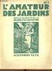 L'amateur des jardins n°1 novembre 1932 - Travaux à éxecuter - les cryptolusines dialogue d'un propriétaire avec son jardinier - achat et culture du ...