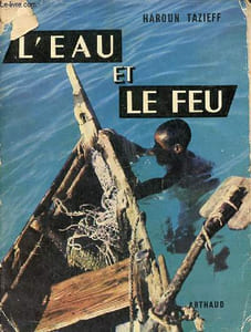 L'eau et le feu - Collection exploration n°10.