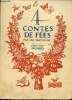 Quatre contes de fées - exemplaire n°505/750 sur papier bouffant.. Huard Louise-Lise (par une parisienne)