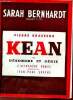 Programme théâtre Sarah Bernhardt Pierre Brassuer Kean ou désordre et génie d'Alexandre Dumas adaptation de Jean Paul Sartre.. Collectif