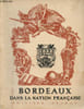 Bordeaux dans la nation fran&ccedil;aise - Exemplaire n&deg; H-31 sur hollande van gelder.. Collectif