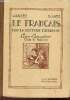 Le français par la lecture expliquée cours élémentaire classe de huitième textes choisis pour la dictée, l'explication, la récitation, le vocabulaire, ...