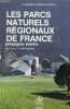 Les parcs naturels régionaux de France campagnes vivantes.. Desjeux Catherine et Bernard
