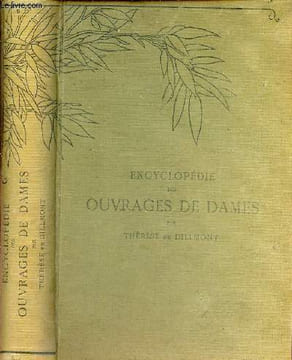 Encyclopédie des ouvrages de dames - Bibliothèque D.MC.. De Dillmont Thérèse