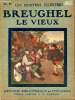 Breughel le vieux 1530-1610 - Collection les peintres illustrés n°33.. Collectif