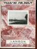 Villes du Sud-Ouest - Langon - 1er série n°17 1er septembre 1933.. Docteur Eylaud Max