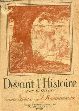 Devant l'histoire les origines de la guerre.. E.Giran