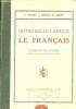 Notre belle langue le français classes de fin d'études préparation au certificat d'études primaires.. E.Audrin & J.Orieux & R.Gillet