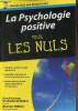 La psychologie positive pour les nuls.. Leimon Averil McMahon Gladeana Millêtre Béatrice