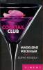 Cocktail club - collection piment.. Wickham Madeleine alias Kinsella Sophie