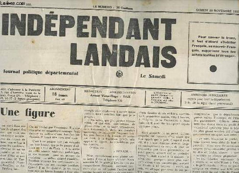 L'indépendant landais n°208 5e année samedi 20 novembre 1937 - Une figure - le règne du poing tendu - il y a la France ! - une belle lettre du Général ...