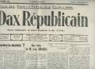 Dax Républicain n°641 13e année samedi 16 décembre 1937 - Où en sommes nous ? - une lettre de M.Léon Bérard - congrès de l'union des intérêts ...