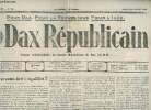 Dax Républicain n°621 13e année samedi 24 juillet 1937 - En voulez-vous des coquilles ? - un discours de M.le sénateur Victor Lourties - faire payer ! ...
