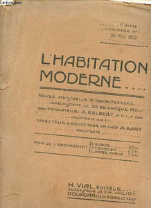 L'habitation moderne livraison n°1 5e année 30 mai 1922 - Annexe du château de la Tuyolle à Taverny (Seine et Oise) - ferme Saint-Crépin à Soissons (Aisne) - ferme de fontenille à Wissignicourt (Aisne) - maisons économiques à Paris etc.