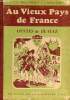 Au vieux pays de France - contes de Beauce.. C.Marcel Robillard & J.Cotet Marcel